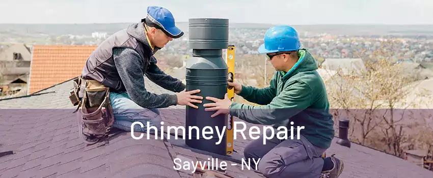 Chimney Repair Sayville - NY