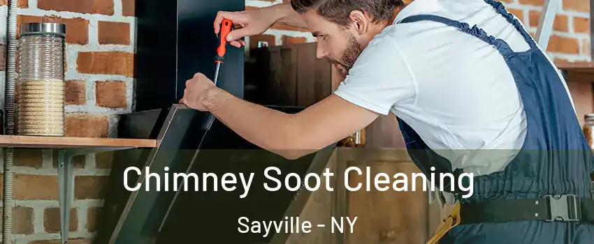 Chimney Soot Cleaning Sayville - NY