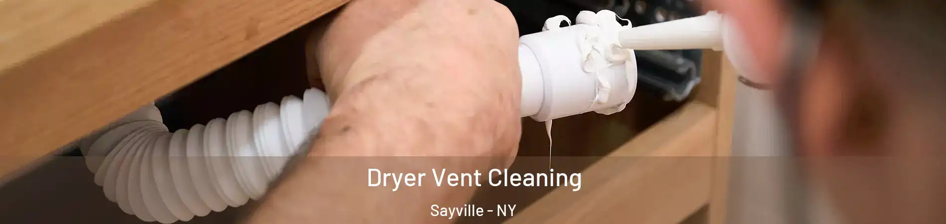 Dryer Vent Cleaning Sayville - NY