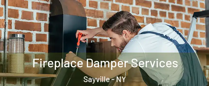 Fireplace Damper Services Sayville - NY