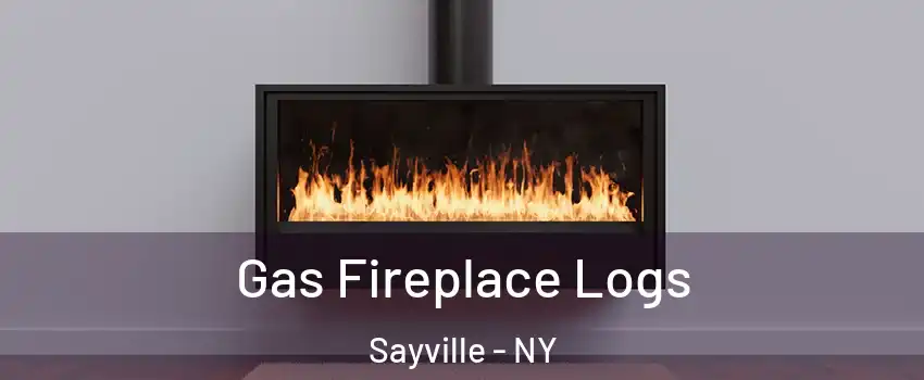 Gas Fireplace Logs Sayville - NY