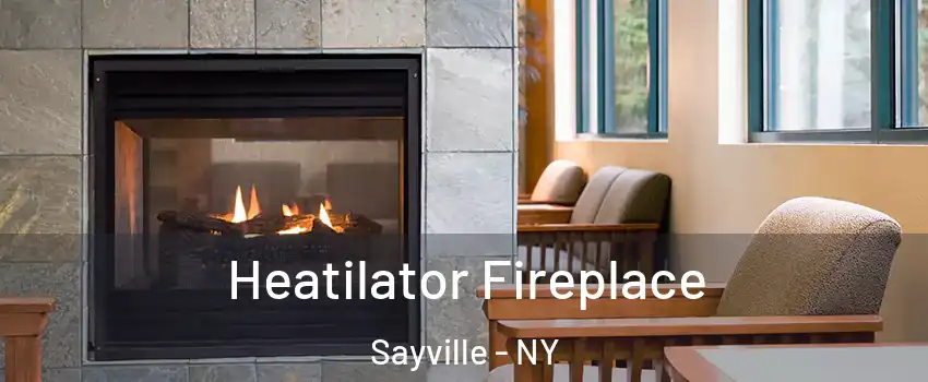Heatilator Fireplace Sayville - NY