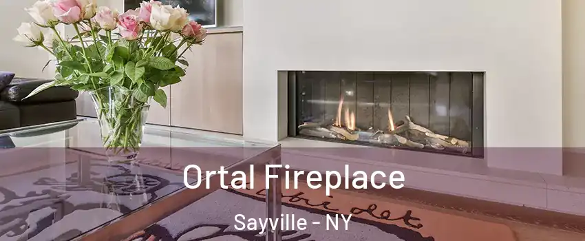  Ortal Fireplace Sayville - NY