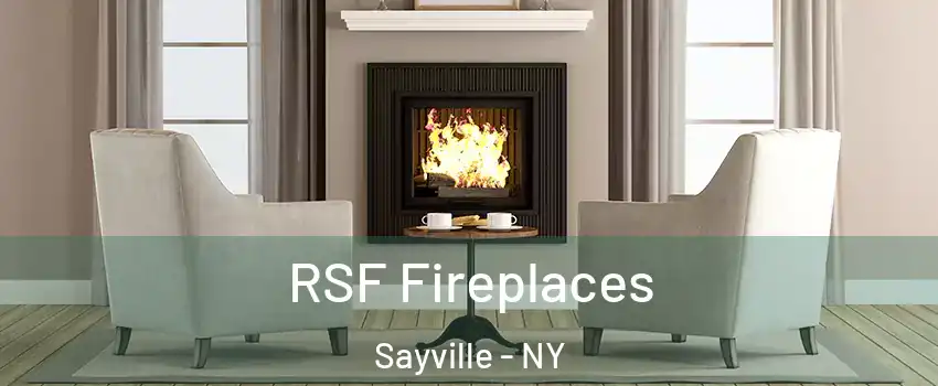 RSF Fireplaces Sayville - NY
