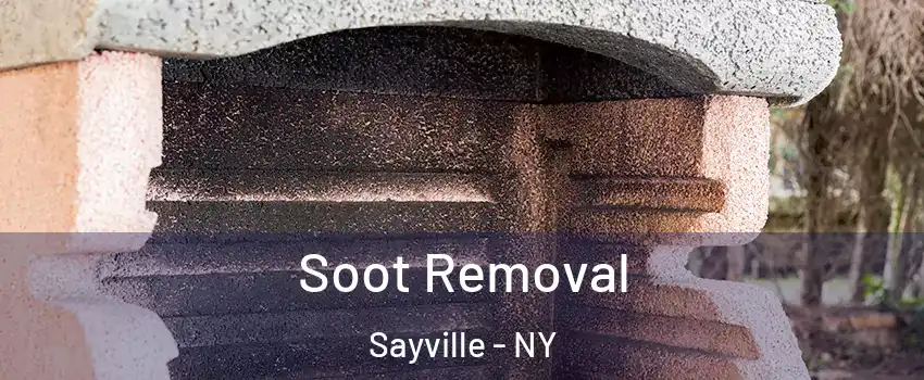 Soot Removal Sayville - NY